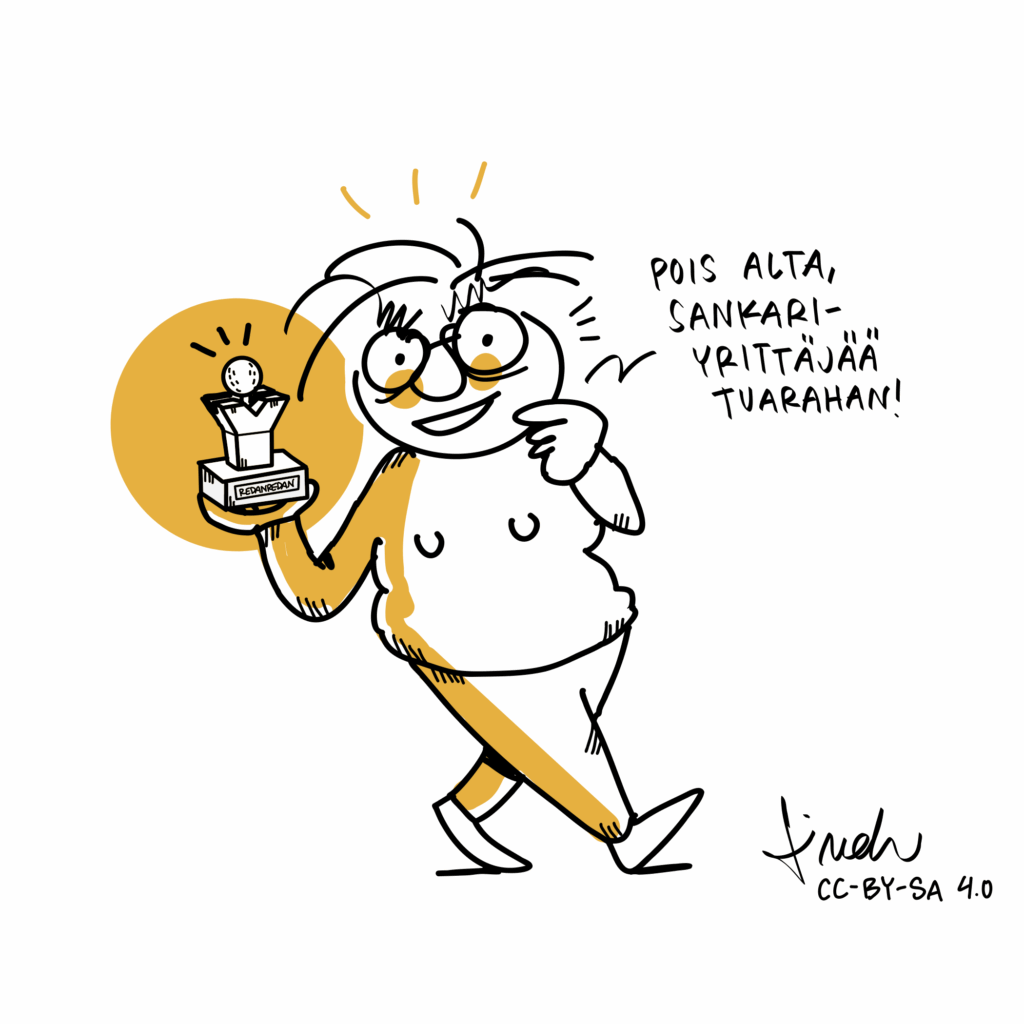 Redanredan-Sankaryrittäjä Saukko-Rauta, yrittäjäpysti kourassa, sillä onhan hän (olenhan minä!) vuoden 2019 valtakunnallinen yksinyrittäjä!